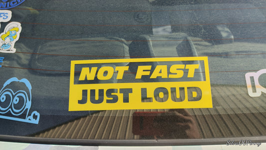 Not Fast Just Loud
