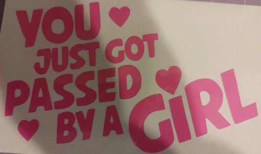 Passed by a girl